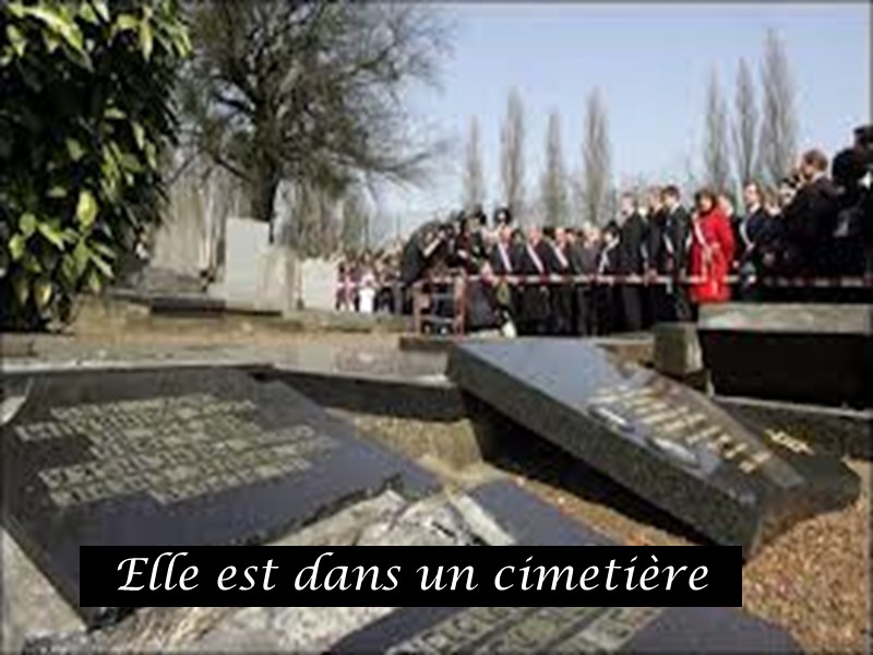 Elle est dans un cimetière